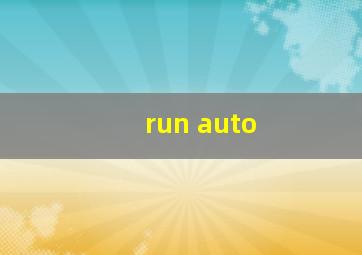 run auto